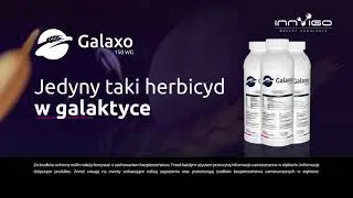 Galaxo 150 WG - jedyny taki herbicyd do zb&oacute;ż w galaktyce!