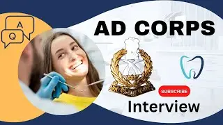 Собеседование в армейском BDS | AFMS ADC AD CORPS | Собеседование в армейском стоматологическом к...