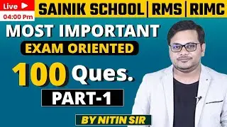Top 100 Maths Questions for RMS, Sainik School,RIMC | Maths By Nitin Sir | RIMC Best Online Coaching