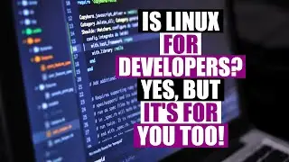The Reasons Developers Prefer Linux Over Windows Are Why EVERYONE Should Use Linux