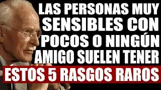 Las Personas Muy Sensibles con Pocos o Ningún Amigo Suelen Tener Estos 5 Rasgos – Carl Jung