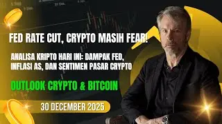 Bitcoin Konsolidasi Akhir Tahun | Fed Rate Cut, Fear Market & Siklus Kripto