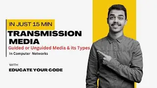 Transmission Media || Guided or Unguided Media in Computer Networks 2024
