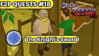 OSRS F2P QUESTS #18: THE KNIGHT'S SWORD ⚔️ FAST GUIDE (✅ EASY STEPS) #osrs