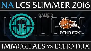 Immortals vs Echo Fox Highlights, Game 2 NA LCS Week 7 Day 3 Summer 2016 - IMT vs FOX G2