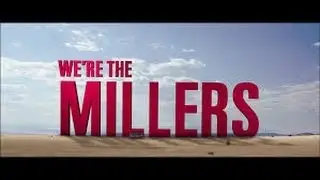 We're The Millers (2013) Movie Review!