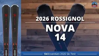 Rossignol Nova 14 2026 года — обзор лыж SkiEssentials