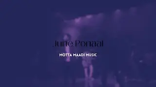 June Ponaal - Motta Maadi Music