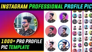 🔥1000+ Professional instagram profile pic border In One App || Professional Instagram Profile pic