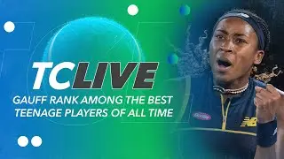Where does Coco Gauff Rank Among the Best Teenage Players of All Time? | Tennis Channel Live