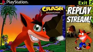 Let's Play: Crash Bandicoot (PS1/1996) REPLAY STREAM / 2nd PLAY