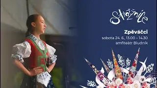 🔴 LIVE: Zpěváčci | Strážnice 2023 ŽIVĚ