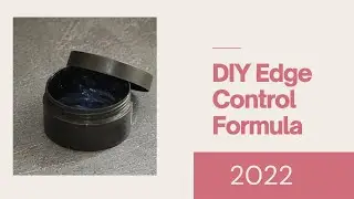 DIY| HOMEMADE Edge Control Formula