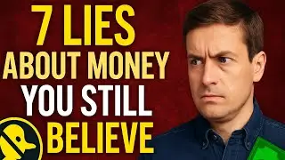 7 Lies About Money You Still Believe
