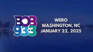 WERO Washington, NC (Bob 93.3) | Hourly Station ID + Jingle | January 22, 2025