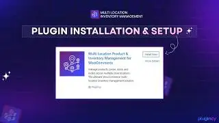 Multi Location Product & Inventory Management Plugin | Install & Setup Tutorial (Free + Pro)