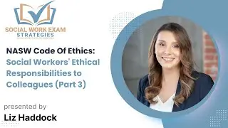 ASWB Exam Prep: Word-by-Word Code of Ethics Breakdown (Video 3 of 7)