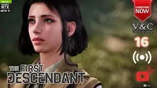 Valostial&rsquo;s 16th Day Descendant Journey | Patch 1.3.3