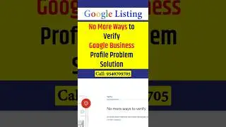 No More Ways To Verify in Google Business Profile? Get Solution from us | WhatsApp: 8448121526