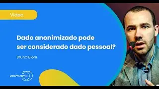 Dado anonimizado pode ser considerado dado pessoal?