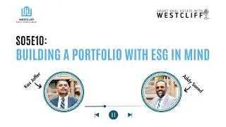 Building a Portfolio with ESG in Mind &ndash; Episode 10
