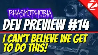 Camera Updates! I can't believe Tripods will do THAT! | Phasmophobia Development Preview 14 Reaction