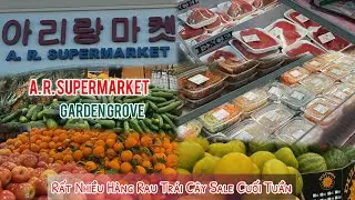 A. R. SUPERMARKET RẤT NHIỀU HÀNG RAU CỦ TRÁI CÂY THỊT CÁ SALES CUỐI TUẦN 
