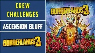 Ascension Bluff: All Challenges Locations | Borderlands 3