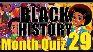 Children's Black History Education Quiz 29 | Test YOUR KNOWLEDGE!