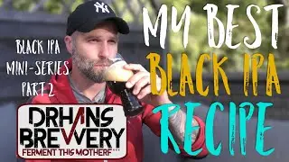 My best Black IPA Recipe - Black IPA Mini-Series Part 2