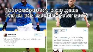 Les femmes sont elles aussi fortes que les hommes au foot?