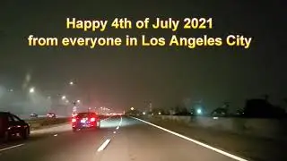 AMAZING!!! July 4th 2021 in Los Angeles (Best Youtube Footage)