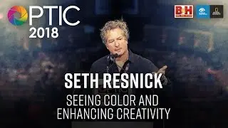 Optic 2018 | Seeing Color and Enhancing Creativity | Seth Resnick