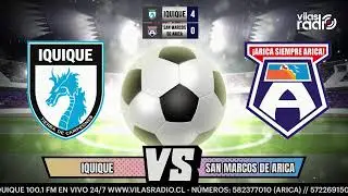 🔴 EN VIVO | Vilas Radio Deportes DyD Insumos - Deportes Iquique VS San Marcos de Arica