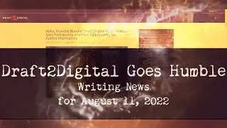 Draft2Digital Partners with Humble Bundle (Writing News for August 11, 2022)