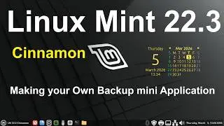 Linux Mint 22.3 - Cinnamon - Simple Back up Application Tips.