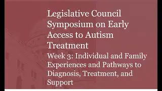 Autism Treatment Symposia Series: Individual & Family Pathways to Diagnosis, Treatment, & Support