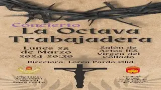 Concierto La Octava Trabajadera por la Asociación Musical Santa Cecilia de Santisteban del Puerto.