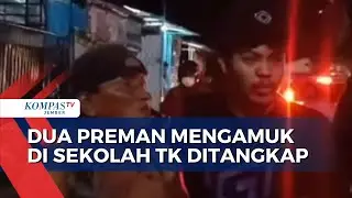 Dua Preman Mengamuk di TK, Polisi Bertindak Cepat