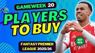 BEST PLAYERS TO BUY ✔️ FOR FPL GW20 | FANTASY PREMIER LEAGUE 2025/26 TIPS