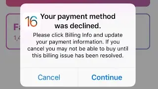 Your Payment Method Was Declined Error in App Store iOS 16