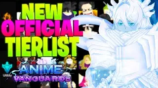 Reviewing The New OFFICIAL Wiki Tierlist That Just Dropped For Anime Vanguards!