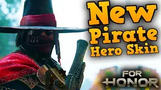 NEW PIRATE HERO SKIN! Y7S1 [For Honor]