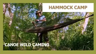 CANOE HAMMOCK WILD CAMP | River Bure - with roast Chicken and potatoes!