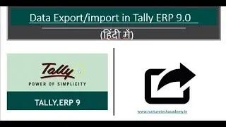 Data Export & import in Tally ERP 9 0 ( हिंदी में)