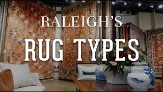 Raleigh Rug Types