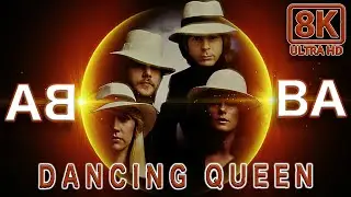 ABBA  *  Dancing Queen  *  Official Music Video  *  8K UHD