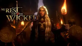 No Rest for the Wicked &mdash; Прохождение # 21:  ФИНАЛ.