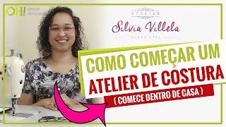 COMO COMEÇAR UM ATELIER DE COSTURA - EMPREENDA NEGÓCIOS LUCRATIVOS