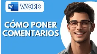 Como Poner Comentarios en WORD